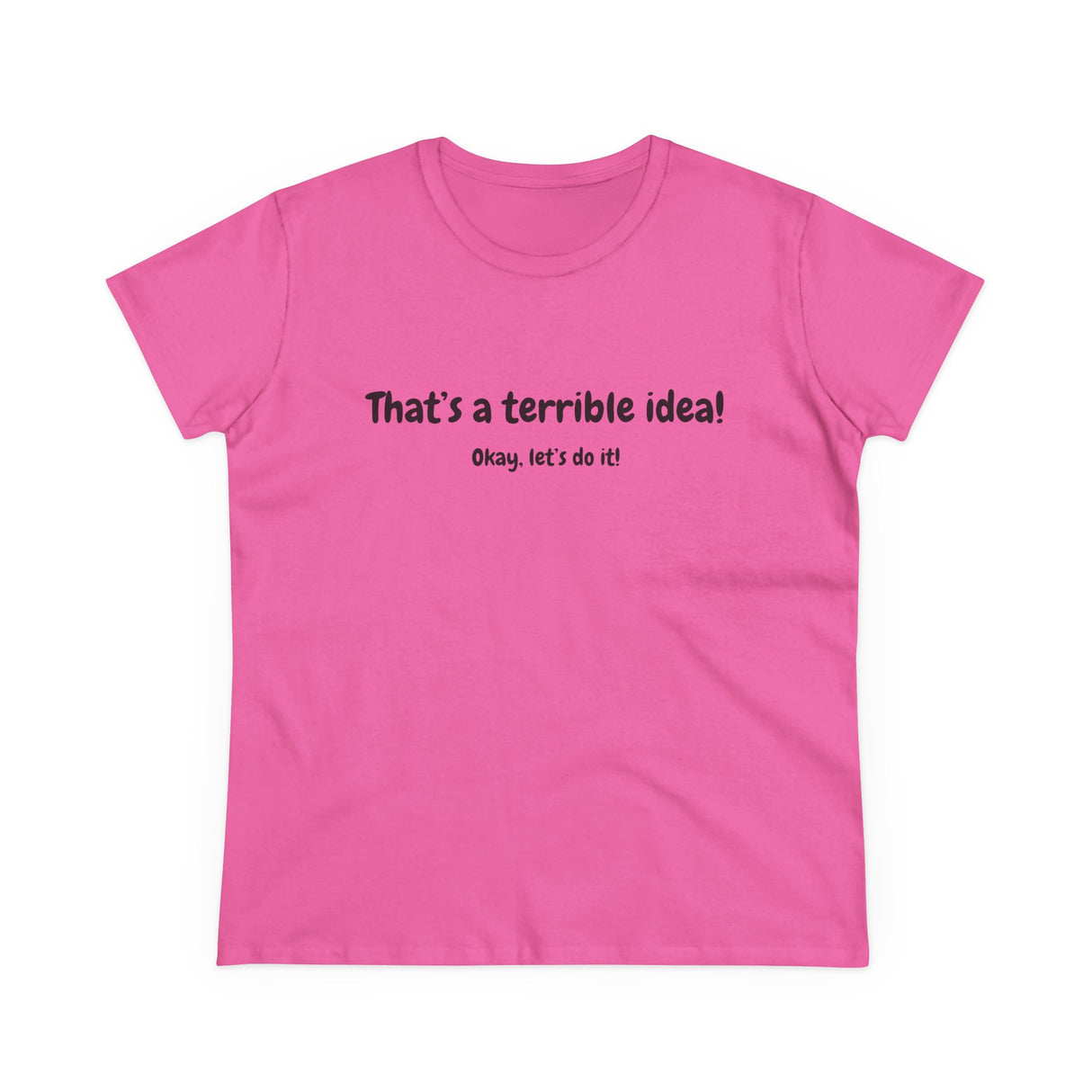 Terrible Idea