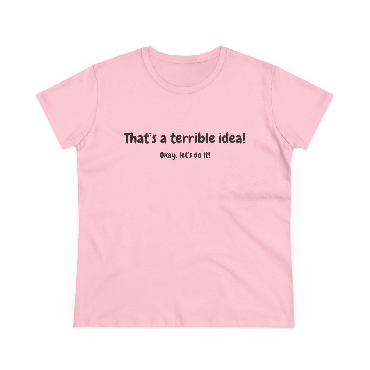 Terrible Idea